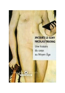 Une histoire du corps au Moyen Age