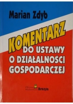 Komentarz do ustawy o działalności gospodarczej