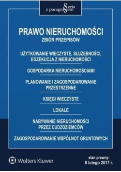 Prawo nieruchomości. Zbiór przepisów