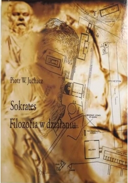 Sokrates. Filozofia w działaniu