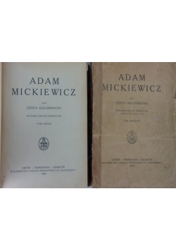 Adam Mickiewicz przez Józefa Kallenbacha. Tom I-II, 1926 r.