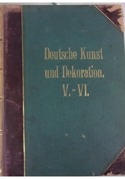 Deutsch kunst und dekoration V.-VI. 1899r.