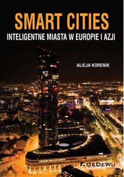 Smart Cities Inteligentne miasta w Europie i Azji