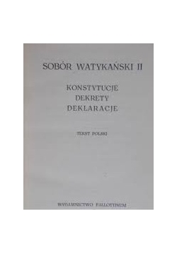 Sobór Watykański II konstytucje, dekrety, deklaracje