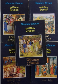Królowie przeklęci; Lew i lilie/Wilczyca z Francji/ Trucizna królewska/ Prawo mężczyzn/ Kiedy król gubi kraj