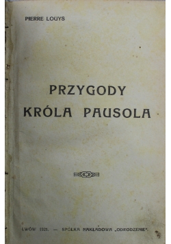 Przygody Króla Pausola 1921 r.