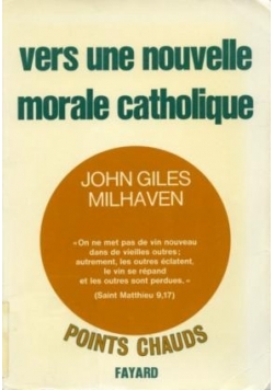 Vers une nouvelle morale catholique