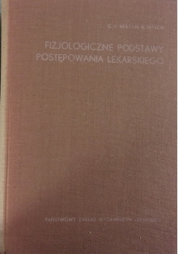 Fizjologiczne podstawy postępowania lekarskiego, Tom I