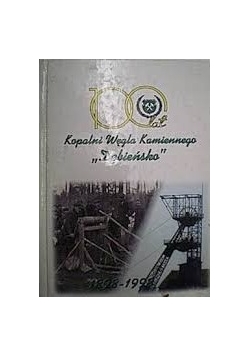 100 lat kopalni węgla kamiennego Dębieńsko