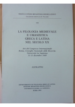 La filologia medievale e umanistica greca e latina nel secolo XX