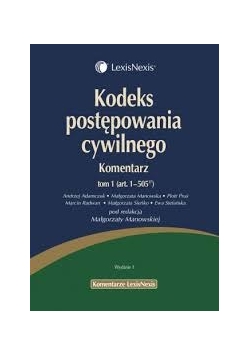Kodeks postępowania cywilnego. Komentarz tom 1