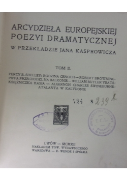 Arcydzieła europejskiej poezyi dramatycznej, tom II, 1912 r.