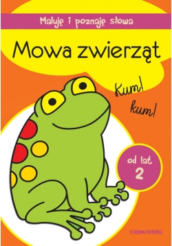 Maluję i poznaję słowa Mowa zwierząt