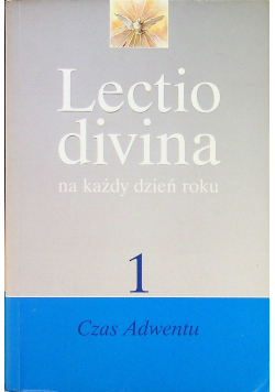 Lectio divina na każdy dzień roku 1 Czas Adwentu