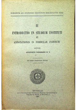 Iitroductio in studium instituti annotationes in formulam  instituti