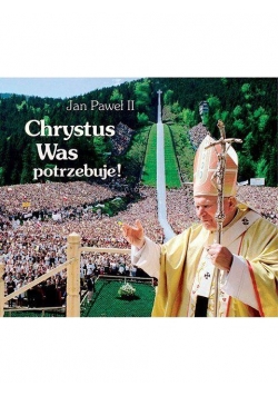Perełka papieska 06 - Chrystus was potrzebuje!
