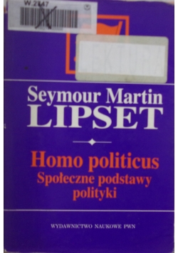 Homo politicus społeczne podstawy polityki