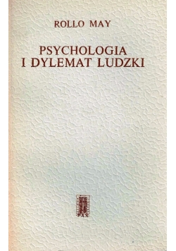 Psychologia i dylemat ludzki