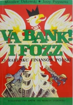 Via bank! I Fozz O rabunku finansów Polski