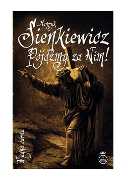 Pójdźmy za Nim!