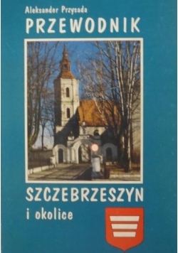 Przewodnik Szczebrzeszyn i okolice