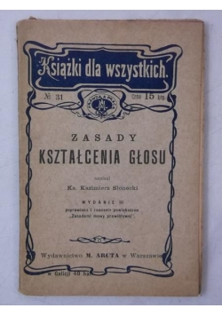 Słonecki Kazimierz - Zasady kształcenia głosu, 1907r