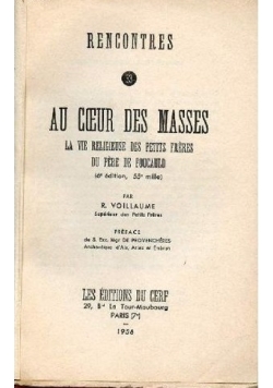 Au coeur des masses: la vie religieuse des Petits Freres du Pere de Foucauld