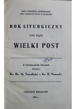 Rok liturgiczny tom piąty Wielki Post 1933 r.