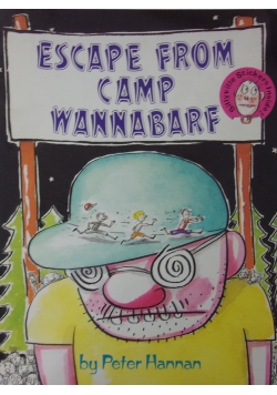 Escape from camp Wanna Barf