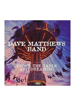 Under the table and dreaming, CD