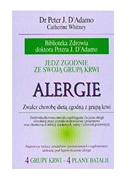 Alergie. Jedz zgodnie ze swoja grupa krwi