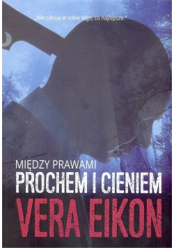Między prawami Prochem i cieniem