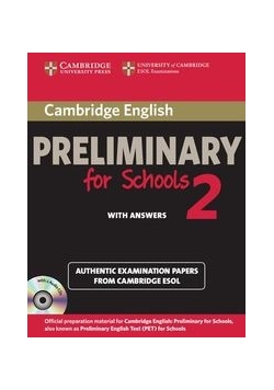 Cambridge English Preliminary for Schools 2 Authentic examination papers with answers, Nowa