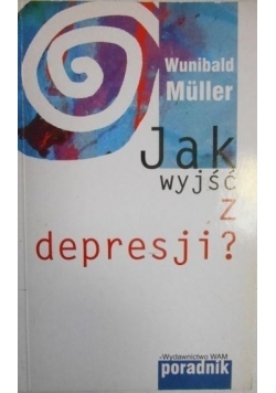 Jak wyjść z depresji?