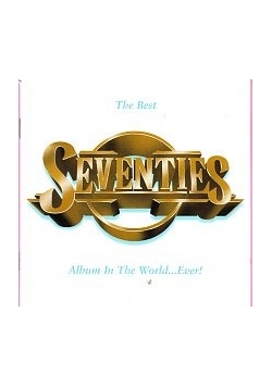 The Best Seventies Album in the World… Ever!, CD