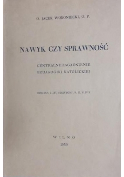 Nawyk czy sprawność, 1939 r.