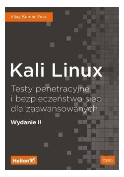 Kali Linux Testy penetracyjne i bezpieczeństwo...