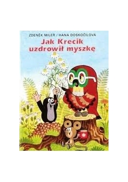 Jak Krecik uzdrowił myszke