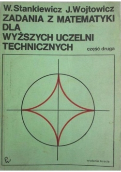 Zadania z matematyki dla wyższych uczelni technicznych, Część 2