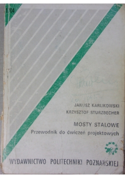 Mosty stalowe. Przewodnik do ćwiczeń projektowych