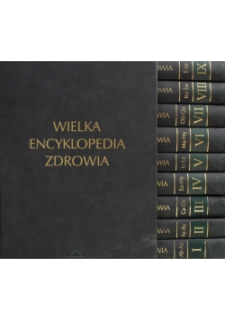 Wielka Encyklopedia Zdrowia Tom I do  X