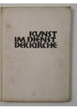 Kunst im Dienst der Kirche