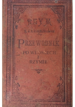 Przewodnik po Włoszech i Rzymie