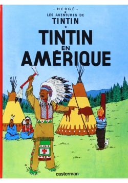 Les Aventures de Tintin Tintin en Amerique