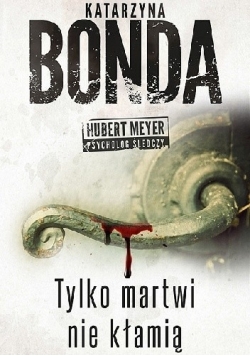 Tylko martwi nie kłamią