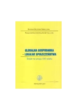 Globalna gospodarka lokalne społeczeństwo