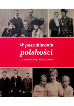 W poszukiwaniu polskości