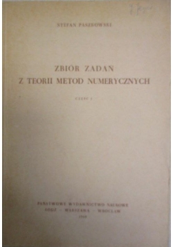 Zbiór zadań z teorii metod numerycznych, Część I