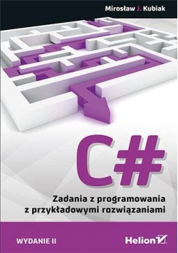 C#. Zadania z programowania z przykładowymi ...