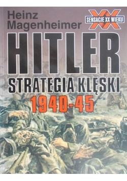 Hitler strategia klęski 1940 1945